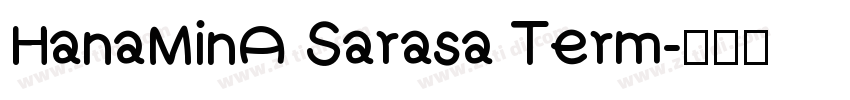 HanaMinA Sarasa Term字体转换